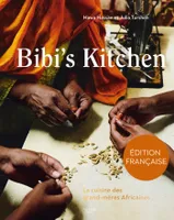 Bibi's kitchen, La cuisine des grands-mères africaines