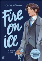 Fire on Ice - Livre 2 Les mots bleus