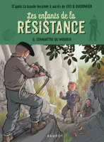 8, Les enfants de la résistance - Combattre ou mourir