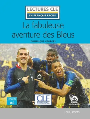 LCF niveau A2 La fabuleuse aventure des Bleus