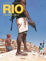 2, Rio T02, Les yeux de la Favela