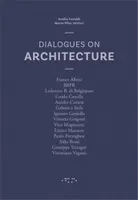 Dialogues on Architecture /anglais