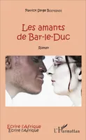 Les amants de Bar-le-Duc, Roman