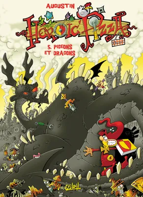Héroïc pizza, 5, Heroic Pizza T05, Pigeons et dragons