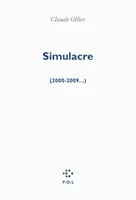 Journal de travail ., Simulacre, (2000-2009...)