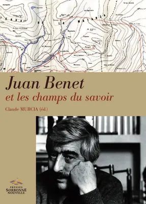 Juan Benet et les champs du savoir