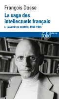 La saga des intellectuels français, L'avenir en miettes (1968-1989)-L'avenir en miettes, 1968-1989