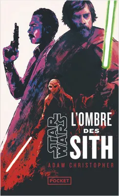 Star Wars - L'Ombre des Sith