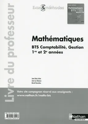 Mathématiques BTS Comptabilité Gestion 1re et 2e années Exos et méthodes Livre du professeur