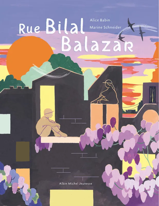 Jeux et Jouets Livres Livres pour les  6-9 ans Albums Rue Bilal Balazar Alice Babin
