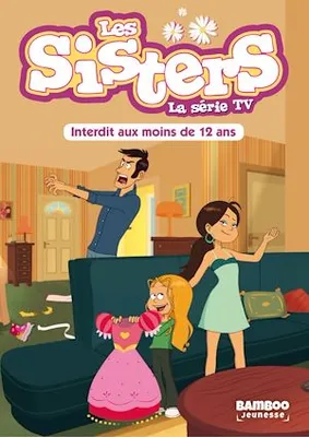 Les Sisters - La Série TV - Poche - tome 05, Interdit au moins de 12 ans