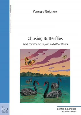 Chasing butterflies - Janet Frame's 