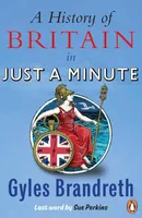 A History of Britain in Just a Minute