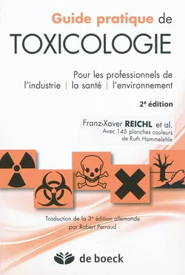 Guide pratique de toxicologie, Pour les professionnels de l'industrie, la santé et l'environnement