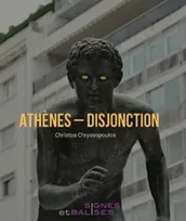 Athènes, disjonction