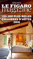 Les 300 plus belles chambres d'hôtes 2016