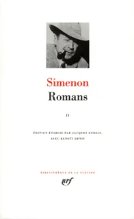 Livres Littérature et Essais littéraires Pléiade Romans / Georges Simenon, 2, Romans (Tome 2) Georges Simenon