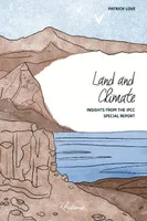 Land and climate, Insights from the ipcc special report