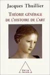 THEORIE GENERALE DE L'HISTOIRE DE L'ART
