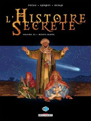 L'histoire secrète T33, Messie blanc Jean-Pierre Pécau