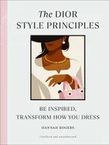 The Dior Style Principles /anglais
