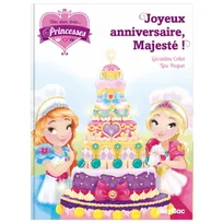 Une, deux, trois princesses, 8, Une, deux, trois... Princesses - Joyeux anniversaire Majesté ! - Tome 8