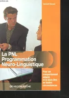 La PNL, programmation neuro-linguistique