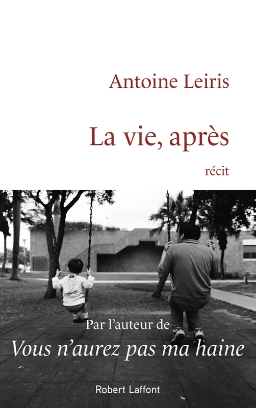 La Vie, après Antoine Leiris