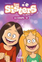 10, Les Sisters - La Série TV - La Compil 10