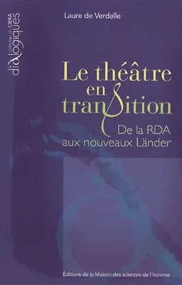 Le théâtre en transition, De la RDA aux nouveaux Länder