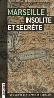 Marseille insolite et secrète