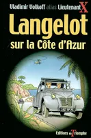 Langelot., 26, Langelot Tome 26 - Langelot sur la Côte d'Azur, roman