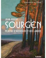 Jean-Roger Sourgen, Peintre d'hossegor et des landes