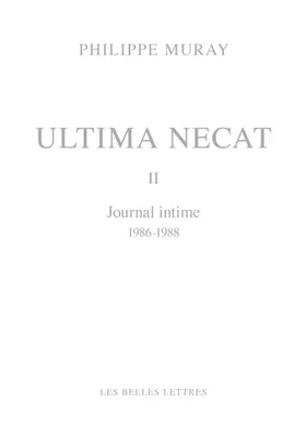 2, Ultima Necat II, Journal intime 1986-1988