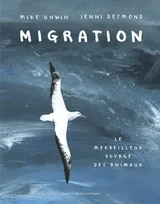 Migration, Le merveilleux voyage des animaux