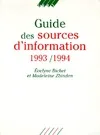 Guide des sources d'information 1993/1994. 5ème édition 1993/1994 mise à jour et arrêtée au 15 mars 1993