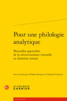 Pour une philologie analytique, Nouvelles approches de la micro-variance textuelle en domaine roman