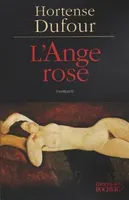 L'Ange rose, roman