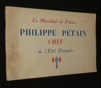 Le Maréchal de France Philippe Pétain chef de l'Etat français