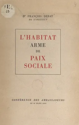 L'habitat, arme de paix sociale, Conférence des ambassadeurs, le 20 mars 1953