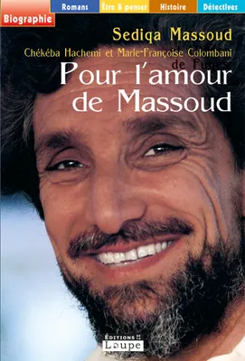 Pour l'amour de Massoud, Grands caractères