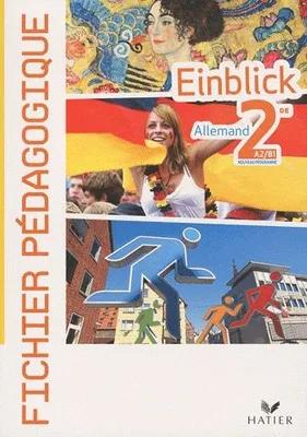 Einblick / allemand 2de : fichier pédagogique
