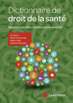 dictionnaire de droit de la sante, Secteurs sanitaire, médico-social et social