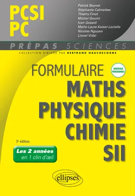 Formulaire PCSI/PC - Maths - Physique-chimie - SII - Nouveaux programmes