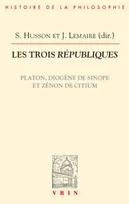 Les trois "Républiques", Platon, diogène de sinope et zénon de citium