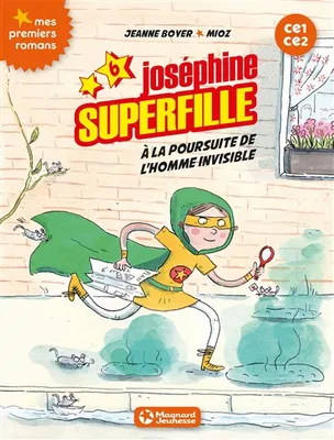 Joséphine superfille, 6, À la poursuite de l'homme invisible