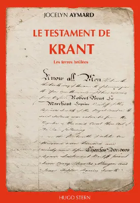 Le testament de Krant, 3, Les terres brûlées, Roman