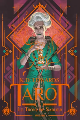 Tarot, T3 : Le Trône de Sablier