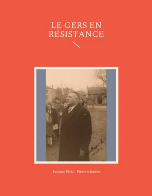 Le Gers en résistance, 1940-1945