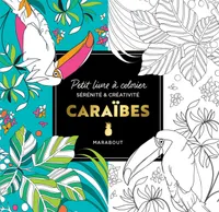 Le petit livre de coloriages : Caraïbes